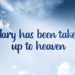 Mary assumed into Heaven