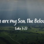 You are my son the Beloved