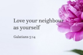 Love your neighbour as yourself